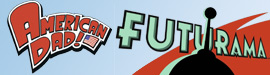 Gewinnspiel: Futurama 5 / Amercian Dad 6
